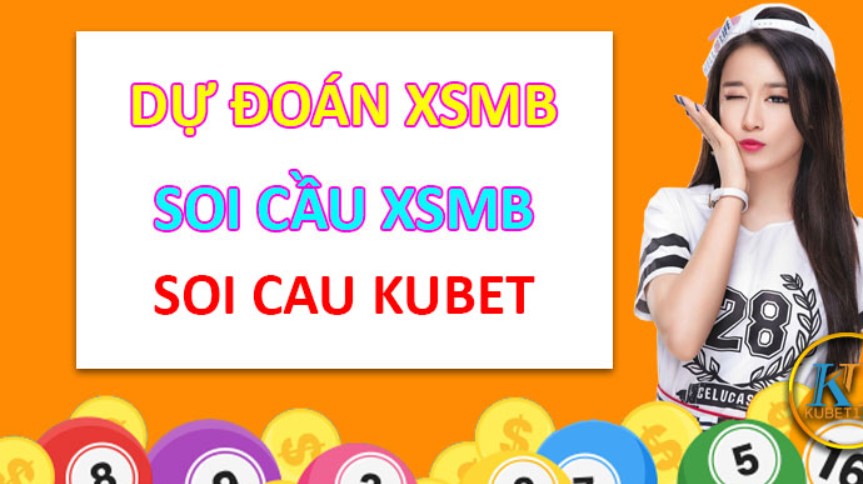 Soi cầu XSMB chính xác tại Kubet là gì?