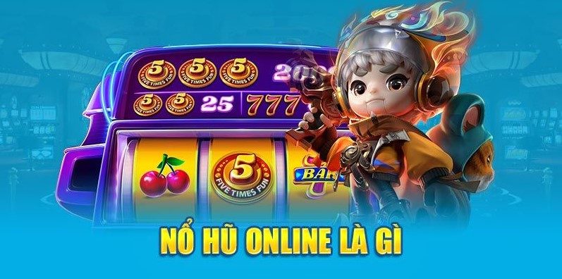 Thuật ngữ cơ bản hay gặp trong nổ hũ online